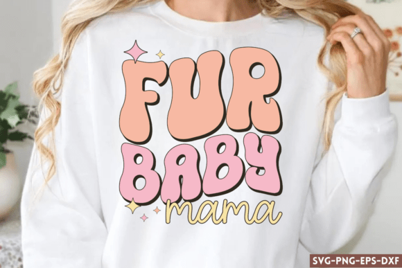 Fur Baby Mama SVG
