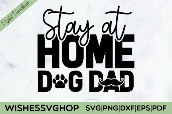 Stay at Home Dog Dad SVG PNG